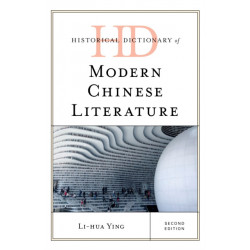 Historical Dictionary of Modern Chinese Literature