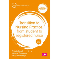 Transition to Nursing Practice: From Student to Registered Nurse
