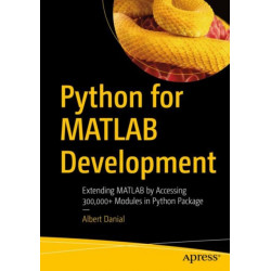 Python for MATLAB Development: Extend MATLAB with 300,000+ Modules from the Python Package Index
