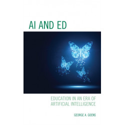 AI and Ed: Education in an Era of Artificial Intelligence