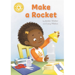 Reading Champion: Make a Rocket: Independent Reading Non-fiction Yellow 3