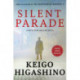 Silent Parade: A DETECTIVE GALILEO NOVEL