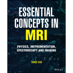 Essential Concepts in MRI: Physics, Instrumentation, Spectroscopy and Imaging