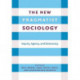 The New Pragmatist Sociology: Inquiry, Agency, and Democracy