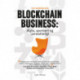 Blockchain business: Ægte, sporbart og uerstatteligt