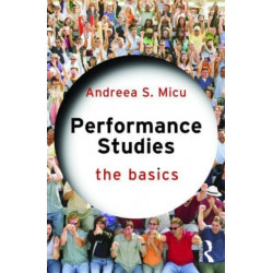 Performance Studies: The Basics