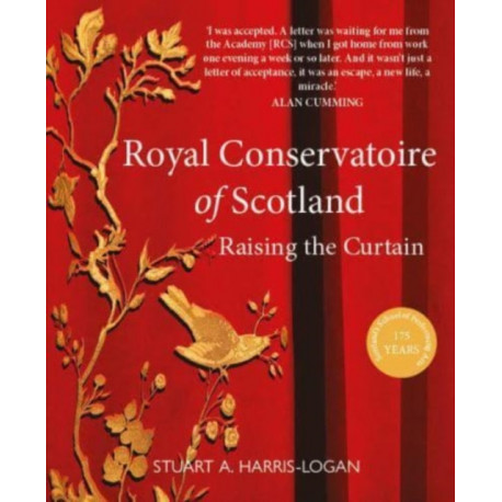 Royal Conservatoire of Scotland: Raising the Curtain
