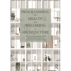 Programming for Health and Wellbeing in Architecture