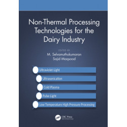 Non-Thermal Processing Technologies for the Dairy Industry