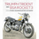 Triumph Trident and BSA Rocket 3: The Complete Story
