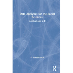 Data Analytics for the Social Sciences: Applications in R
