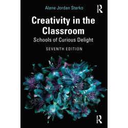 Creativity in the Classroom: Schools of Curious Delight