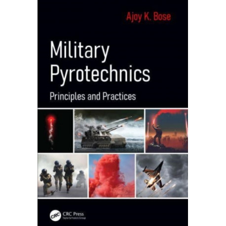 Military Pyrotechnics: Principles and Practices