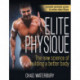 Elite Physique: The New Science of Building a Better Body