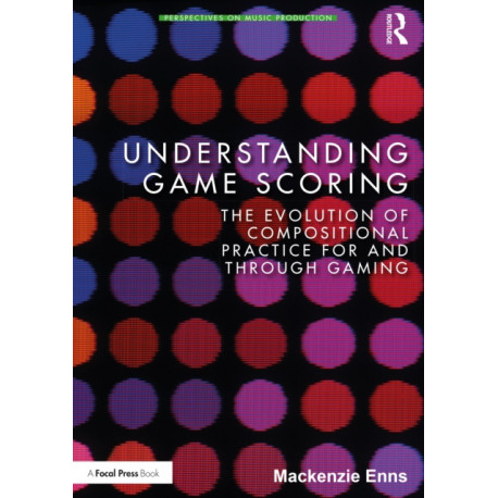Understanding Game Scoring: The Evolution of Compositional Practice for and through Gaming