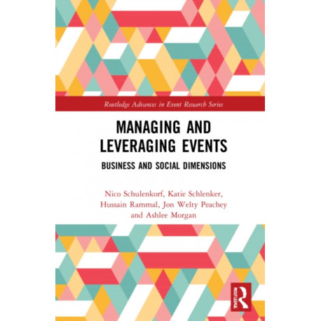 Managing and Leveraging Events: Business and Social Dimensions