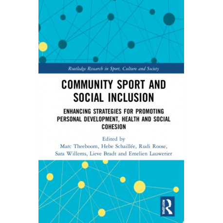 Community Sport and Social Inclusion: Enhancing Strategies for Promoting Personal Development, Health and Social Cohesion