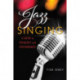Jazz Singing: A Guide to Pedagogy and Performance