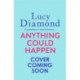 Anything Could Happen: A gloriously romantic novel full of hope and kindness