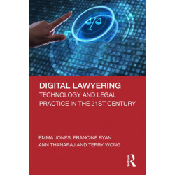 Digital Lawyering: Technology and Legal Practice in the 21st Century