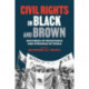 Civil Rights in Black and Brown: Histories of Resistance and Struggle in Texas