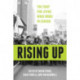 Rising Up: The Fight for Living Wage Work in Canada
