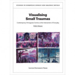 Visualising Small Traumas: Contemporary Portuguese Comics at the Intersection of Everyday Trauma