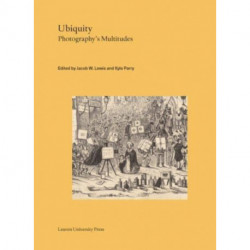 Ubiquity: Photography's Multitudes
