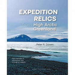 Expedition Relics from High Arctic Greenland