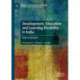 Development, Education and Learning Disability in India