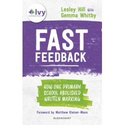Fast Feedback: How one primary school abolished written marking