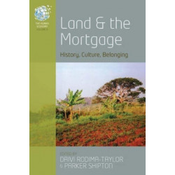 Land and the Mortgage: History, Culture, Belonging