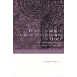 Flexible Regional Economic Integration in Africa: Lessons and Implications for the Multilateral Trading System