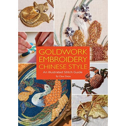 Goldwork Embroidery Chinese Style: An Illustrated Stitch Guide