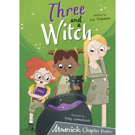 Three and a Witch: (Grey Chapter Readers)
