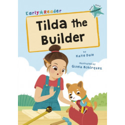 Tilda the Builder: (Turquoise Early Reader)