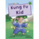 Kung Fu Kid: (Green Early Reader)