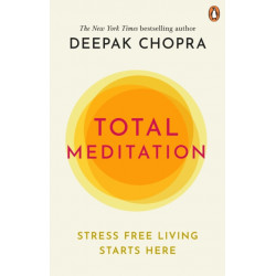 Total Meditation: Stress Free Living Starts Here