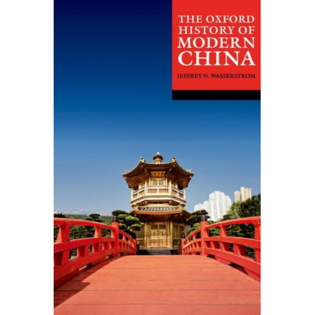 The Oxford History of Modern China