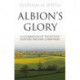 Albion’s Glory: A Celebration of Twentieth Century English Composers