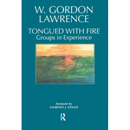 Tongued with Fire: Groups in Experience