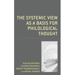 The Systemic View as a Basis for Philological Thought