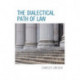 The Dialectical Path of Law