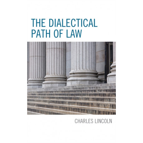 The Dialectical Path of Law