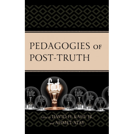Pedagogies of Post-Truth
