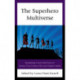 The Superhero Multiverse: Readapting Comic Book Icons in Twenty-First-Century Film and Popular Media