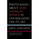 Photo-Essays about Asian American Women in Life Magazine 1936 to 1965: Hidden Narratives and Breaking Stereotypes