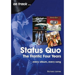 Status Quo On Track: The Frantic Four Years