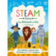 The STEAM Tales: The Wizard of Oz: The children's classic with 20 hands-on STEAM Activities