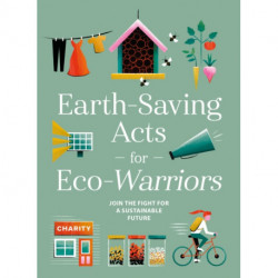 Earth-Saving Acts for Eco-Warriors